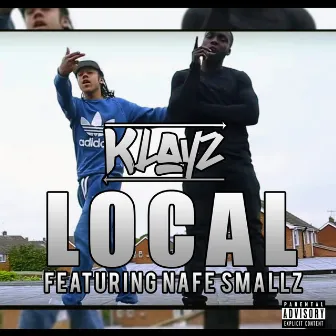 Local (Loco) [feat. Nafe Smallz] by Klayz