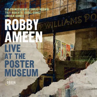 Live at the Poster Museum by Robby Ameen