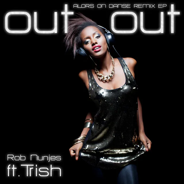 Out Out - Rob Nunjes House Remix Edit