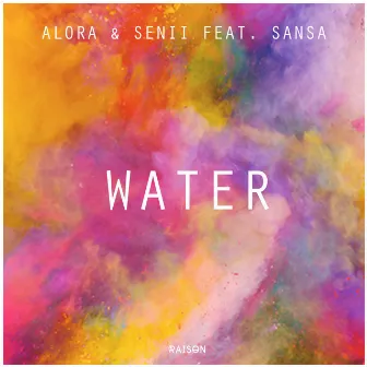 Water (Running Through My Fingers) by Alora & Senii