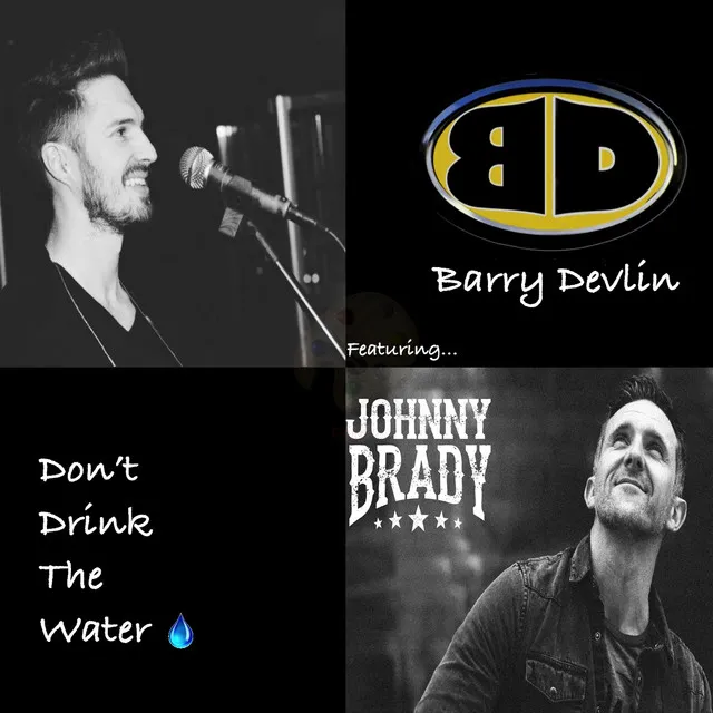 Don't Drink the Water (feat. Johnny Brady)