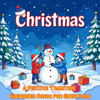 A Festive Tradition: Cherished Songs for Christmas by Christmas Piano Favorites