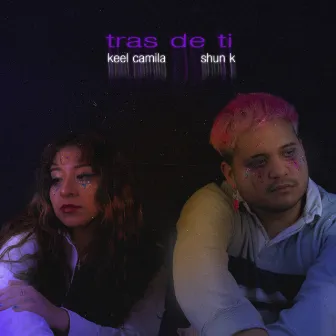 Tras de Ti by Keel Camila