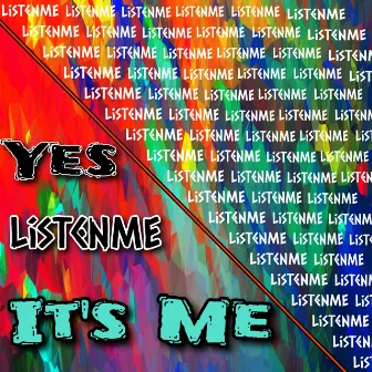 Yes It's ME by ListenME