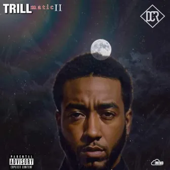 TRILLmatic II by Deon CanRap