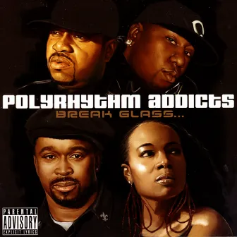 Break Glass… by Polyrhythm Addicts