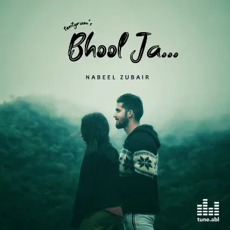 Bhool Ja by Nabeel Zubair