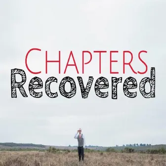 Chapters Recovered by Steve Lowis