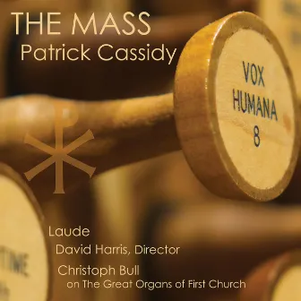 Patrick Cassidy: The Mass by Patrick Cassidy