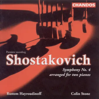 Shostakovich: Symphony No. 4 (Arr. for 2 Pianos) by Colin Stone