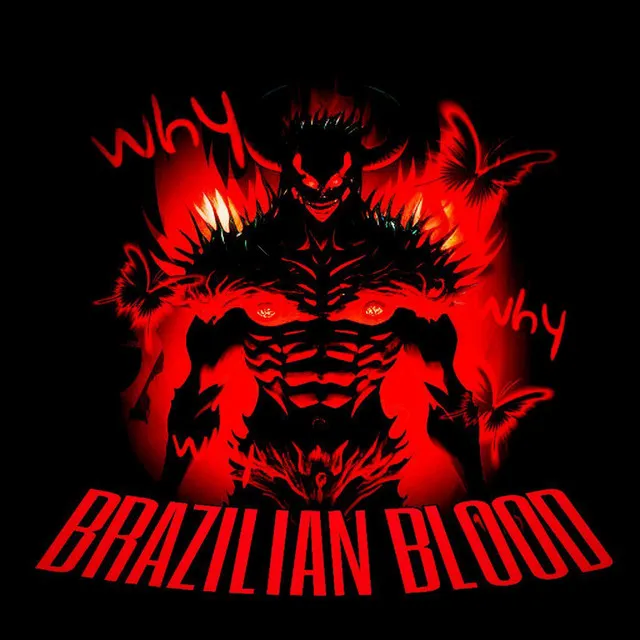 BRAZILIAN BLOOD