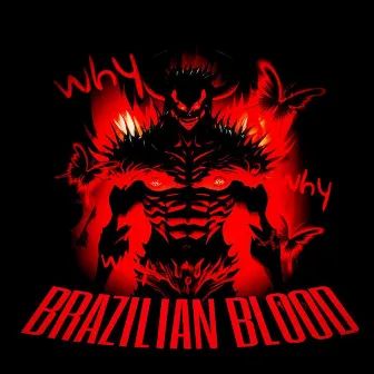 BRAZILIAN BLOOD by PINKWXRT