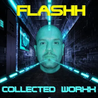 Collected Worxx by Flashh