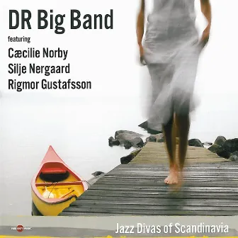 Jazz Divas Of Scandinavia by DR Big Band