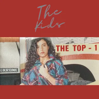 The Top - 1 by The Kids