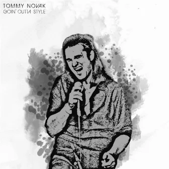 Goin' Outta Style by Tommy Novak