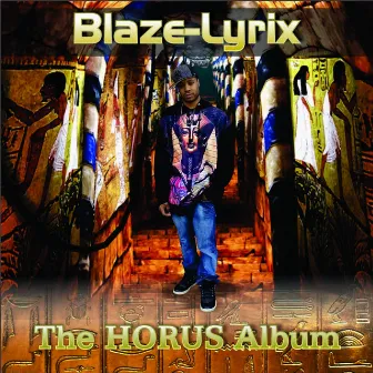 The Horus Album by Blaze-Lyrix