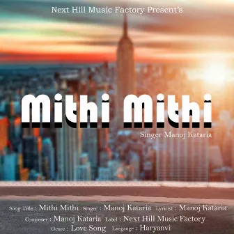 Mithi Mithi by Manoj Kataria