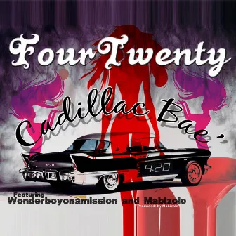 Cardillac Bae (feat. Wanda Boy, Onda Mission, Mabizolo) by FourTwenty