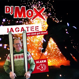 Jagatee (Wir sind gut drauf) by DJ Mox