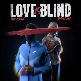 Love Is Blind by Nino Uptown