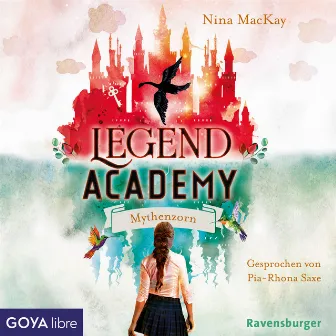 Legend Academy. Mythenzorn [Band 2] by Pia-Rhona Saxe