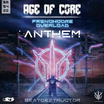 Age of Core (Frenchcore Overload Anthem) by Beatdeztructor