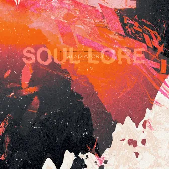 Soul Lore by Gladiators