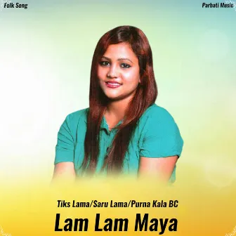 Lam Lam Maya by Purna Kala Bc