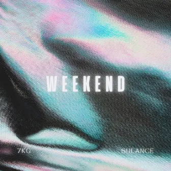 Weekend by Sulance