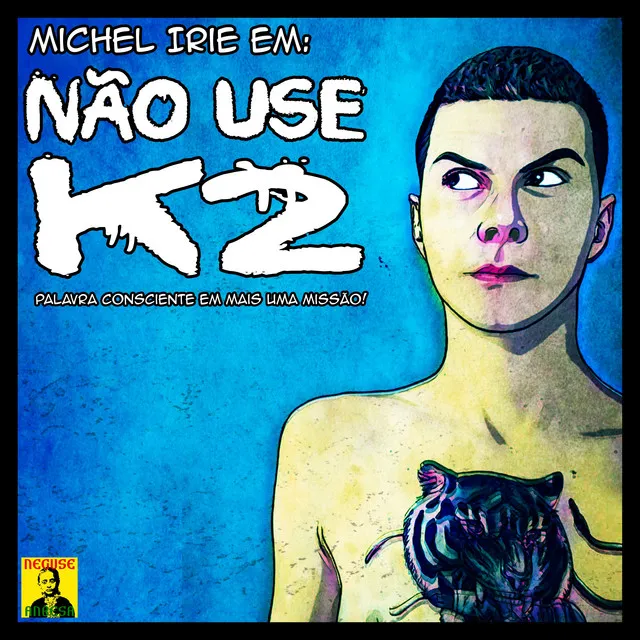 Não Use K2