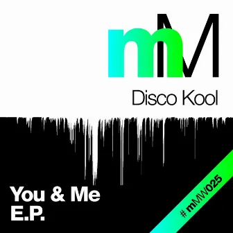 You & Me EP by Disco Kool