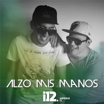 Alzo Mis Manos by Imperio 12