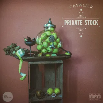 Private Stock by Cavalier