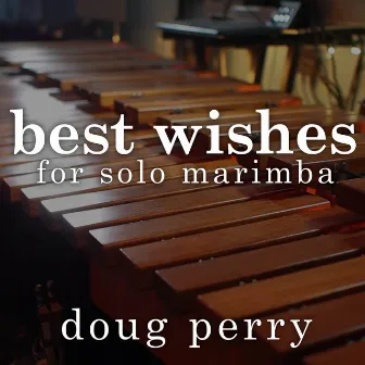 Best Wishes by Doug Perry