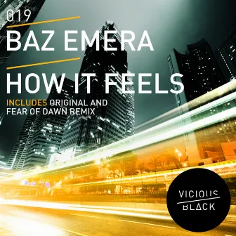 How It Feels by Baz Emera