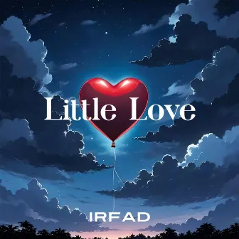 Little Love by Irfad