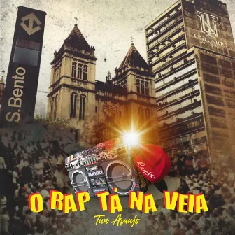 O Rap Tá na Veia (Remix) by Tun Araujo