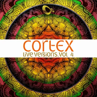 Live Versions - Vol. 4 by Cortex