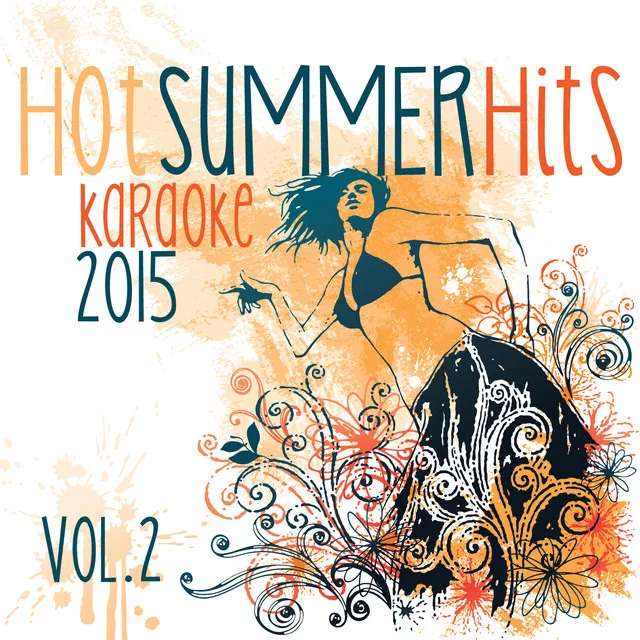 Karaoke Hot Summer Hits - 2015 - Vol. 2 (20 Sunny Songs to Sing Along)