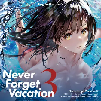 Never Forget Vacation 3 by Login Records