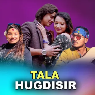 TALA HUGDISIR by Aayush Pariyar