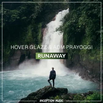 Runaway by Hover Glazz