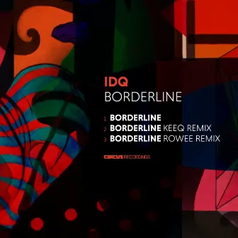 Borderline (Keeq Remix) by IDQ