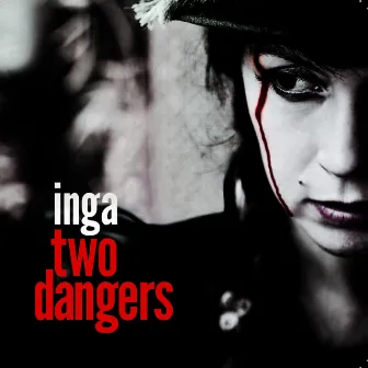 Two Dangers by Inga Liljeström