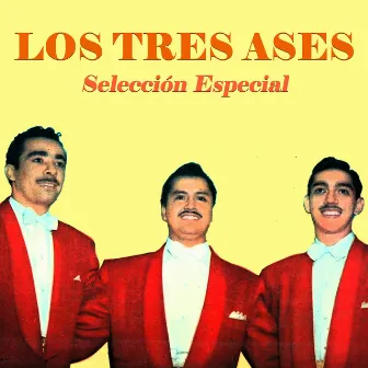 Selección Especial (Remastered) by Los Tres Ases