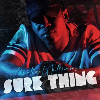 Sure Thing by Curtis Williamson