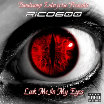 Look Me in My Eyes by Rico600