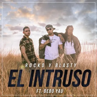 El Intruso (Dime Quien Es) by Rocko y Blasty