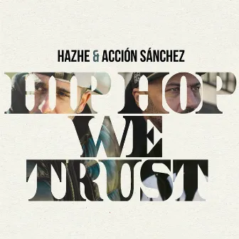 Hip Hop We Trust by Hazhe